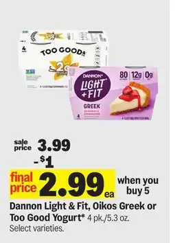 Meijer Dannon Light & Fit, Oikos Greek or Too Good Yogurt offer