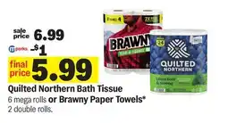 Meijer Quilted Northern Bath Tissue 6 mega rolls or Brawny Paper Towels* 2 double rolls offer