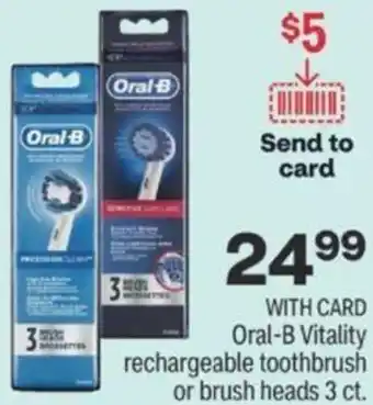 CVS Oral-B Vitality Rechargeable Toothbrush Or Brush Heads offer