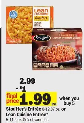 Meijer Stouffer's Entrée 8-12.87 oz. or Lean Cuisine Entrée 5-11.5 oz offer