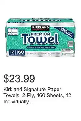 Costco Kirkland Signature Paper Towels, 2-Ply, 160 Sheets, 12 Individually Wrapped Rolls offer