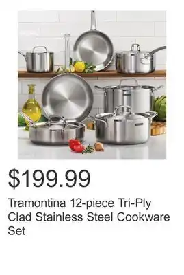 Costco Tramontina 12-piece Tri-Ply Clad Stainless Steel Cookware Set offer