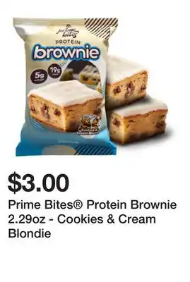 Five Below Prime Bites Protein Brownie 2.29oz - Cookies & Cream Blondie offer