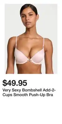 Victoria's Secret Very Sexy Bombshell Add-2-Cups Smooth Push-Up Bra offer