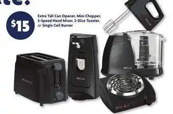 Family Dollar Extra Tall Can Opener, Mini Chopper, 5-Speed Hand Mixer, 2-Slice Toaster, or Single Coil Burner offer