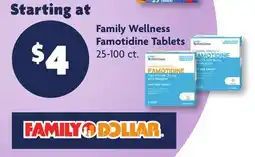 Family Dollar Family Wellness Famotidine Tablets offer