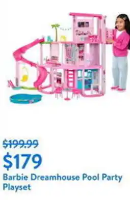 Walmart Barbie Dreamhouse Pool Party Playset offer