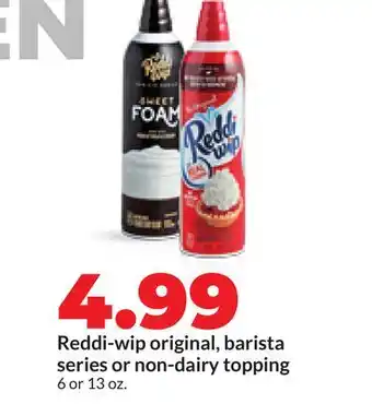 Hy-Vee Reddi-wip original, barista series or non-dairy topping offer