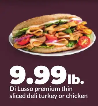 Hy-Vee Di Lusso premium thin sliced deli turkey or chicken offer