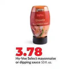 Hy-Vee Hy-Vee Select mayonnaise or dipping sauce offer