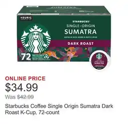 Costco Starbucks Coffee Single Origin Sumatra Dark Roast K-Cup, 72-count offer