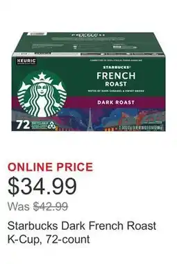 Costco Starbucks Dark French Roast K-Cup, 72-count offer