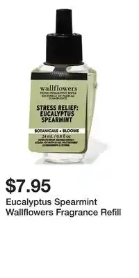 Bath & Body Works Eucalyptus Spearmint Wallflowers Fragrance Refill offer