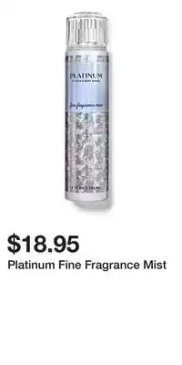 Bath & Body Works Platinum Fine Fragrance Mist offer