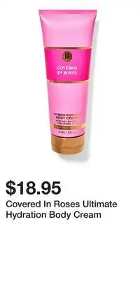 Bath & Body Works Covered In Roses Ultimate Hydration Body Cream offer