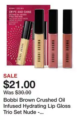 Belk Bobbi Brown Crushed Oil Infused Hydrating Lip Gloss Trio Set Nude - $66 Value! offer