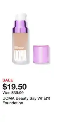 Ulta Beauty UOMA Beauty Say What?! Foundation offer