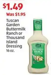 Aldi Tuscan Garden Buttermilk Ranch or Thousand Island Dressing offer