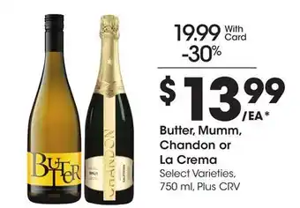 Ralphs Butter, Mumm, Chandon or La Crema offer