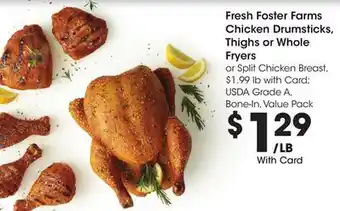 Ralphs Fresh Foster Farms Chicken Drumsticks, Thighs or Whole offer