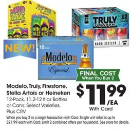 Ralphs Modelo, Truly, Firestone, Stella Artois or Heineken offer