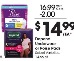 Ralphs Depend Underwear or Poise Pads offer