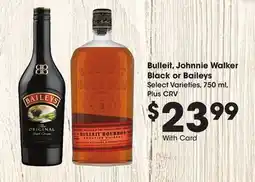 Ralphs Bulleit, Johnnie Walker Black or Baileys offer