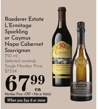 Pavilions Roederer Estate L'Ermitage Sparkling or Caymus Napa Cabernet Sauvignon offer