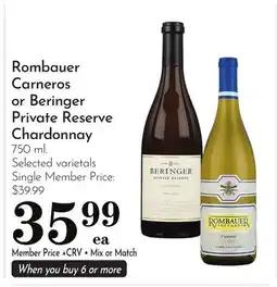 Pavilions Rombauer Carneros or Beringer Private Reserve Chardonnay offer