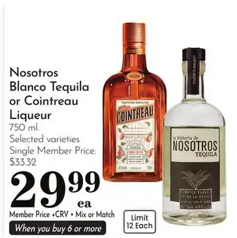 Pavilions Nosotros Blanco Tequila or Cointreau Liqueur offer