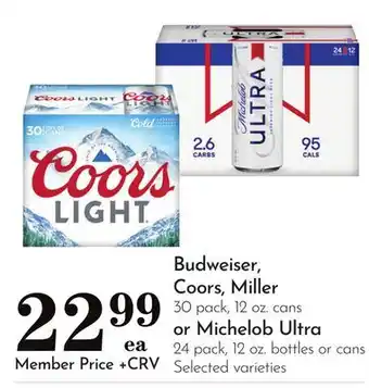 Pavilions Budweiser, Coors, Miller 30 pack, 12 oz. cans or Michelob Ultra 24 pack, 12 oz. bottles or cans offer