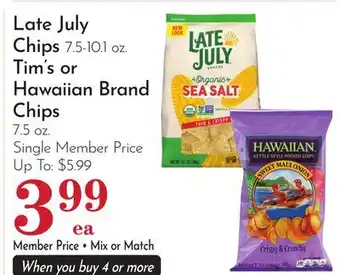 Pavilions Late July Chips 7.5-10.1 oz. Tim's or Hawaiian Brand Chips 7.5 oz offer