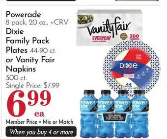 Pavilions Powerade 8 pack, 20 oz., Dixie Family Pack Plates 44-90 ct. or Vanity Fair Napkins 300 ct offer