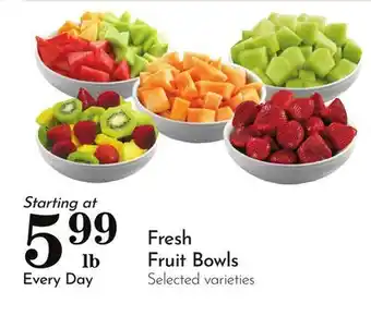 Pavilions Fresh Fruit Bowls offer