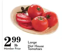 Pavilions Large Hot House Tomatoes offer