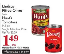 Pavilions Lindsay Pitted Olives 6 oz. Hunt's Tomatoes 14.5 oz offer