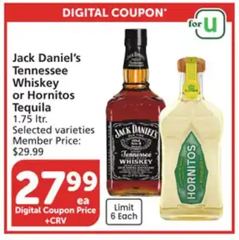 Vons Jack Daniel's Tennessee Whiskey or Hornitos Tequila offer