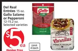 Vons Del Real Entrées 15 oz. Gallo Salame or Pepperoni 12-15.2 oz offer