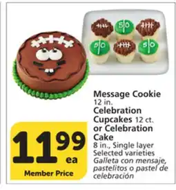 Vons Message Cookie 12 in. Celebration Cupcakes 12 ct. or Celebration Cake 8 in., Single layer offer