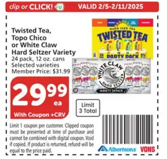 Vons Twisted Tea, Topo Chico or White Claw Hard Seltzer Variety offer