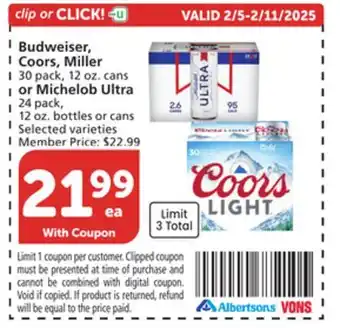 Vons Budweiser, Coors, Miller 30 pack, 12 oz. cans or Michelob Ultra 24 pack, 12 oz. bottles or cans offer