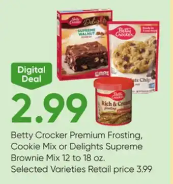 Stater Bros Betty Crocker Premium Frosting, Cookie Mix or Delights Supreme Brownie Mix offer