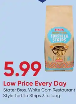 Stater Bros Stater Bros. White Corn Restaurant Style Tortilla Strips offer