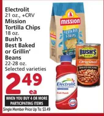 Albertsons Electrolit 21 oz., Mission Tortilla Chips, 18 oz. Bush's Best Baked or Grillin' Beans, 22-28 oz offer