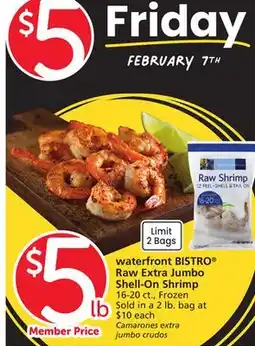 Albertsons waterfront BISTRO Raw Extra Jumbo Shell-On Shrimp offer