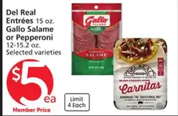 Albertsons Del Real Entrées 15 oz. Gallo Salame or Pepperoni 12-15.2 oz offer