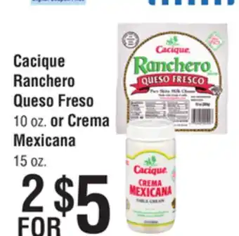 Smart & Final Cacique Ranchero Queso Freso or Crema Mexicana offer