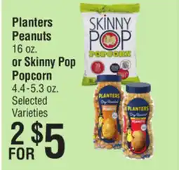 Smart & Final Planters Peanuts 16 oz. or Skinny Pop Popcorn 4.4-5.3 oz offer