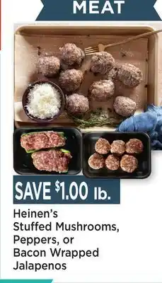 Heinen's Heinen's Stuffed Mushrooms, Peppers, or Bacon Wrapped Jalapenos offer