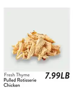 Fresh Thyme Fresh Thyme Pulled Rotisserie Chicken offer